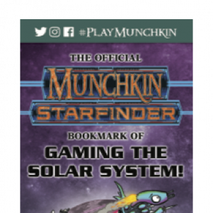 The Official Munchkin® Starfinder® Bookmark of Gaming the Solar System! cover