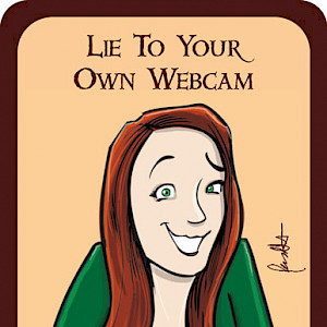 Lie To Your Own Webcam Munchkin Promo Card cover