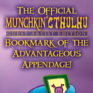 The Official Munchkin Cthulhu Guest Artist Edition Bookmark of the Advantageous Appendage! cover