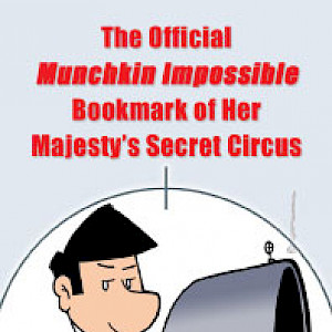 The Official Munchkin Impossible Bookmark of Her Majesty's Secret Circus cover