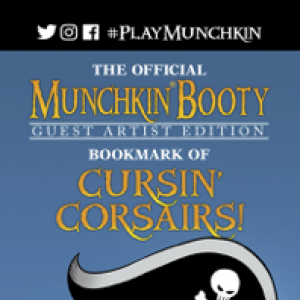 The Official Munchkin Booty Guest Artist Edition Bookmark of Cursin’ Corsairs! cover