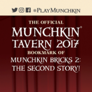 The Official Munchkin Tavern 2017 Bookmark of Munchkin Bricks 2: The Second Story! cover