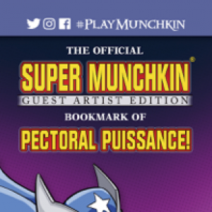 The Official Super Munchkin Guest Artist Edition Bookmark of Pectoral Puissance! cover