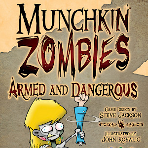 Munchkin Zombies: Armed and Dangerous cover